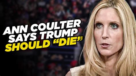 ann coulter trump should die